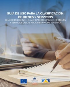 Guía de uso para la clasificación de bienes y servicios de acuerdo con el Clasificador Estándar de Bienes y Servicios de las Naciones Unidas (UNSPSC)