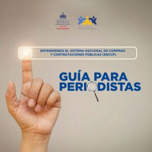Guía para periodistas. Entendiendo el Sistema Nacional de Compras y Contrataciones Públicas (SNCCP)