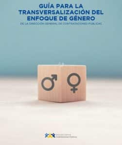 Guía para la transversalización del enfoque de género de la Dirección General de Contrataciones Públicas